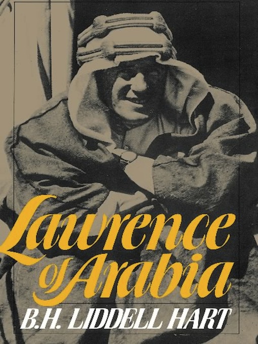 Title details for Lawrence of Arabia by B. H. Liddell Hart - Available